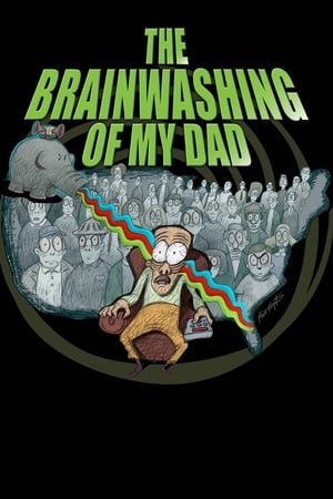 The Brainwashing of My Dad