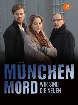 München Mord - Wir sind die Neuen