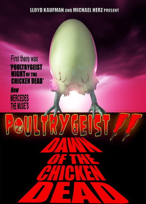 Poultrygeist II: Dawn of the Chicken Dead poszter