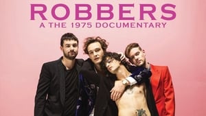 Robbers: A The 1975 Documentary háttérkép