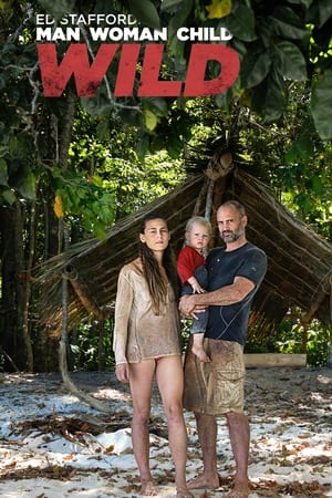 Ed Stafford: Man Woman Child Wild poszter