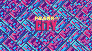 Prank And The City kép