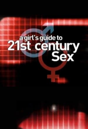 A Girl's Guide to 21st Century Sex poszter