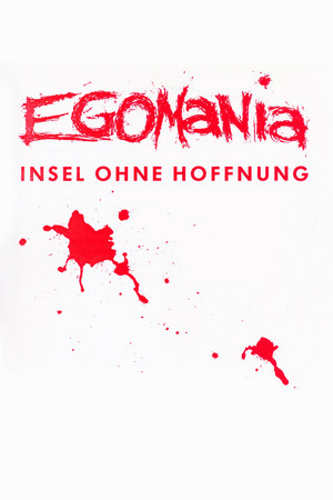 Egomania – Insel ohne Hoffnung poszter