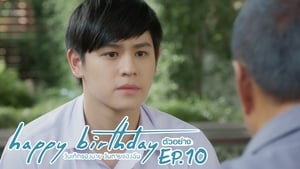 Happy Birthday วันเกิดของนาย วันตายของฉัน 1. évad Ep.10 10. epizód