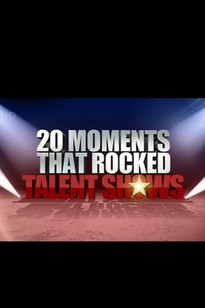 20 Moments That Rocked Talent Shows poszter