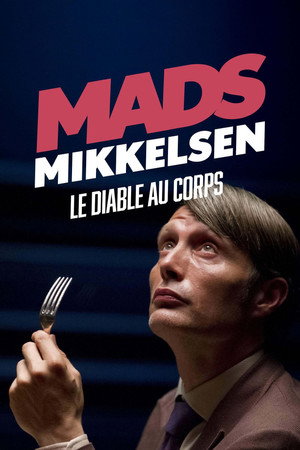 Mads Mikkelsen, le diable au corps poszter
