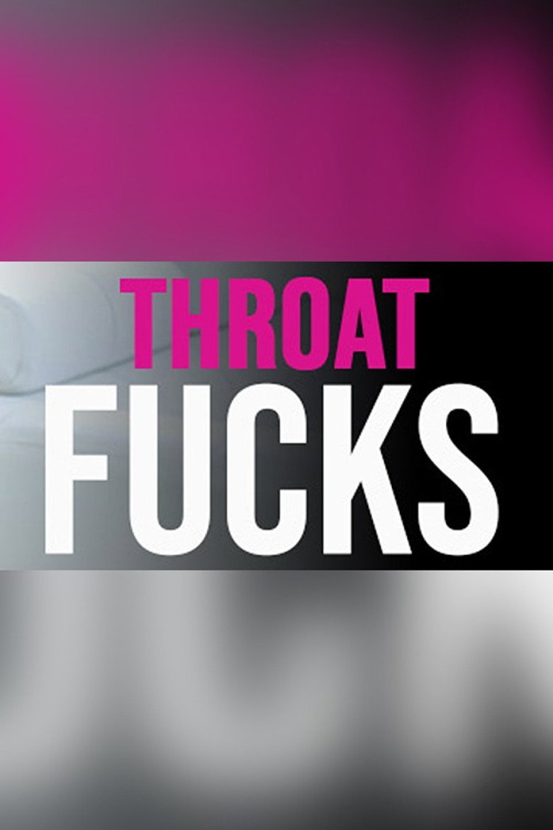 Throat Fucks Collection