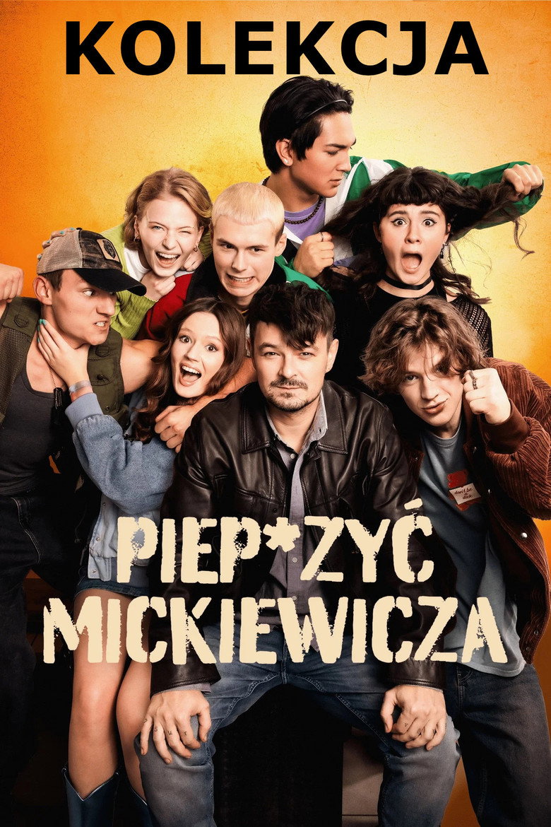 Piep*zyć Mickiewicza - Kolekcja