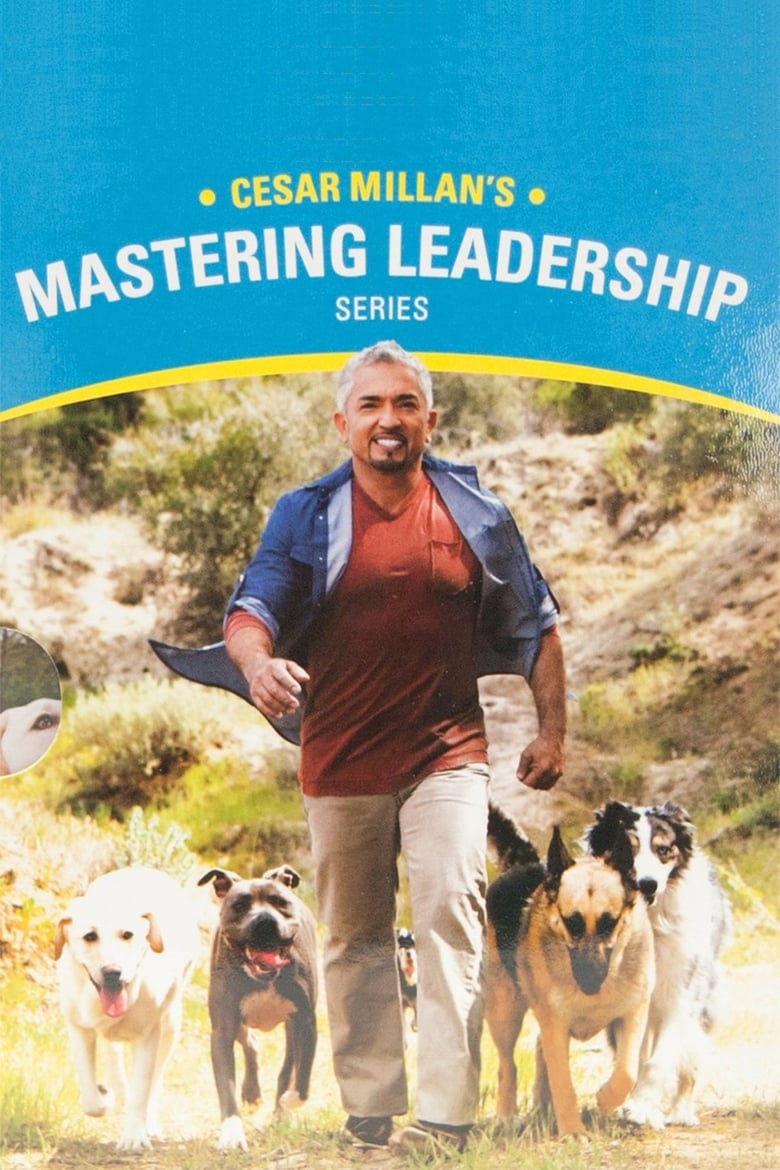 Cesar Millan's Mastering Leadership Series